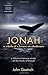 Jonah Curriculum: A Whale of a Lesson on Obedience (Student Edition)
