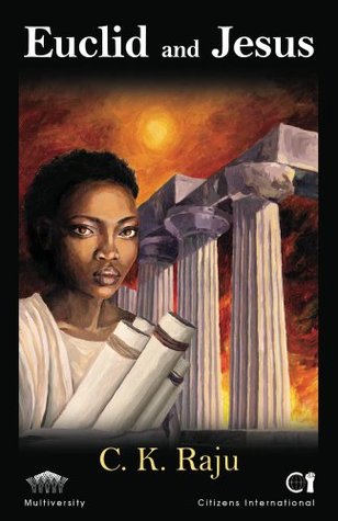 Euclid and Jesus: How and why the church changed mathematics and Christianity across two religious wars (Kindle Edition)