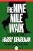 The Nine Mile Walk: The Nic...