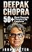 Deepak Chopra: 50+ Deepak Chopra Best Life Lessons