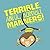 Terrible, Awful, Horrible M...