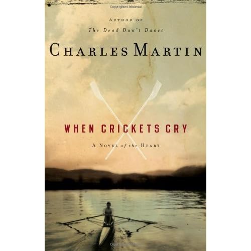 When Crickets Cry by Charles Martin — Reviews, Discussion, Lists