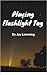 Playing Flashlight Tag (Early Short Stories #1)