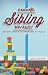 Ending Sibling Rivalry: Moving Your Kids from War to Peace