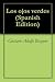 Los ojos verdes (Spanish Edition)