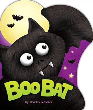 Boo Bat (Charles Reasoner Halloween Books)