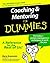 Coaching and Mentoring For Dummies