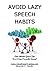 Avoid Lazy Speech Habits: O...