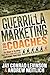 Guerrilla Marketing for Coaches: Six Steps to Building Your Million-Dollar Coaching Practice (Guerilla Marketing Press)