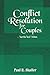 Conflict Resolution for Couples by Paul R.  Shaffer