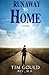 Run Away to Home by Tim  Gould