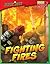 Fighting Fires (Heroic Jobs)