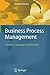 Business Process Management: Concepts, Languages, Architectures