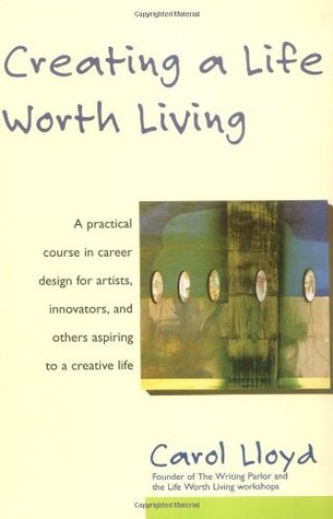 Creating a Life Worth Living (Paperback)