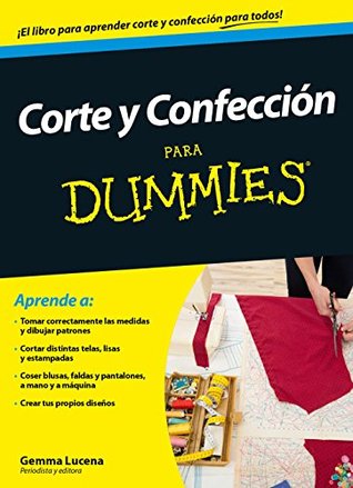 Corte y confección para Dummies (Spanish Edition)