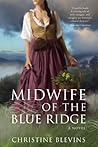 Midwife of the Blue Ridge by Christine Blevins
