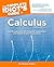 The Complete Idiot's Guide to Calculus by W. Michael Kelley