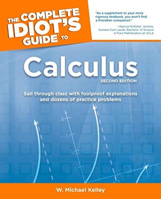 The Complete Idiot's Guide to Calculus (Paperback)