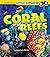 Coral Reefs by Megan Cooley Peterson
