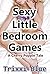 Sexy Little Bedroom Games