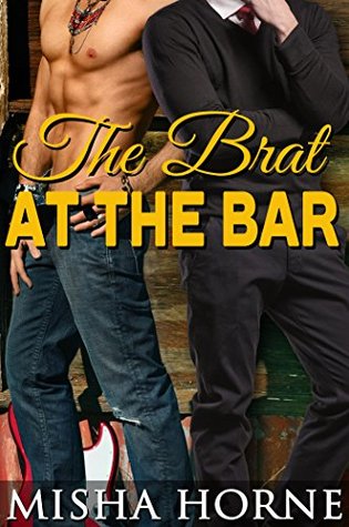 The Brat at the Bar (Kindle Edition)