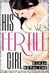 His Fertile Girl:...