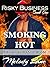 Smoking Hot (Risky Business...