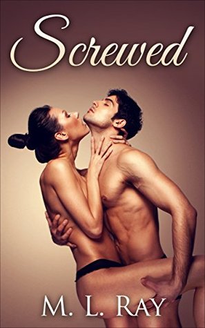 Screwed (Kindle Edition)