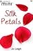 Silk Petals