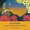 She Appears: Encounters with Kwan Yin, Goddess of Compassion