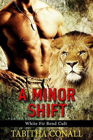 A Minor Shift (White Fir Bend Cult, #1)
