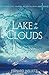 Lake in the Clouds (The Shards of Excalibur, Book 3)