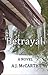 Betrayal by A.J. McCarthy