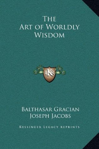 The Art of Worldly Wisdom