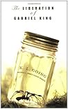 The Liberation of Gabriel King by K.L. Going