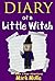 Diary of a Little Witch (Book 1) by Mark Mulle