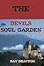 The Devils Soul Garden