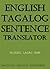 ENGLISH - TAGALOG SENTENCE TRANSLATOR: AN ENGLISH SUPPLEMENT