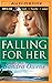Falling For Her (K2 Team, #3)