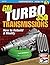 GM Turbo 350 Transmissions by Cliff Ruggles