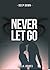 Never Let Go (Deep Down Book 2)