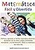 Matemática Fácil y Divertida (Spanish Edition)