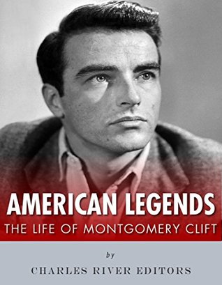 American Legends: The Life of Montgomery Clift (Kindle Edition)