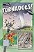Tornadoes! (First Graphics: Wild Earth)