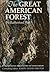 The Great American Forest by Rutherford Platt