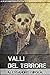 Valli del Terrore (Italian Edition)