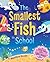 The Smallest Fish in School (Mini Gift Book Portrait (US))