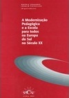 A modernização pedagógica e a escola para todos na Europa do Sul no século XX
