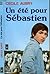 Un été pour Sébastien