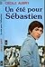 Un été pour Sébastien